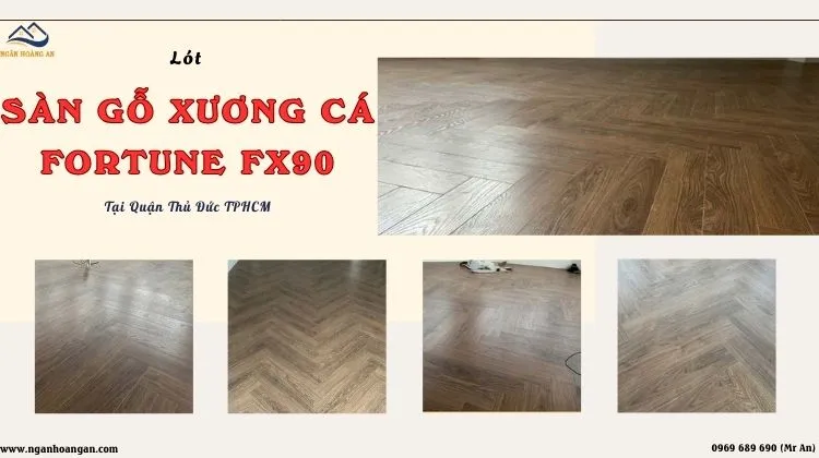Lót Sàn Gỗ Xương Cá Fortune FX90 Tại Quận Thủ Đức TPHCM Lót Sàn Gỗ Xương Cá Fortune FX90 Tại Quận Thủ Đức TPHCM