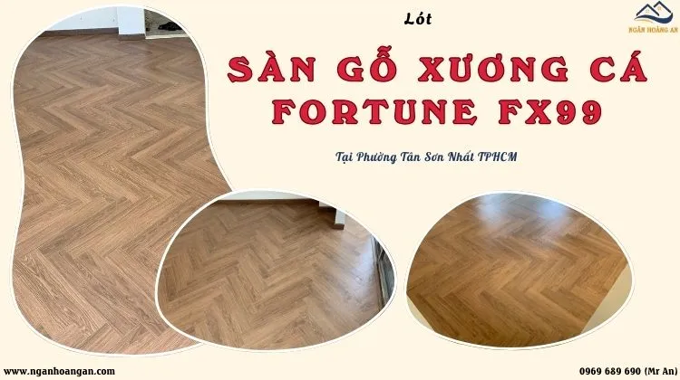 Lót Sàn Gỗ Xương Cá Fortune FX99 Tại Phường Tân Sơn Nhất TPHCM