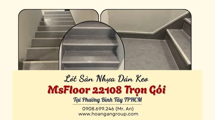 Lót Sàn Nhựa Dán Keo MsFloor 22108 Trọn Gói Tại Phường Bình Tây