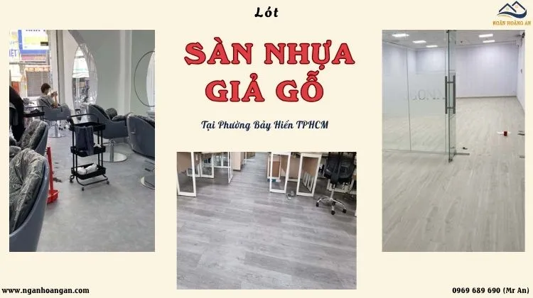 Lót Sàn Nhựa Giả Gỗ Giá Rẻ - Chuyên Nghiệp Tại Phường Bảy Hiền TPHCM
