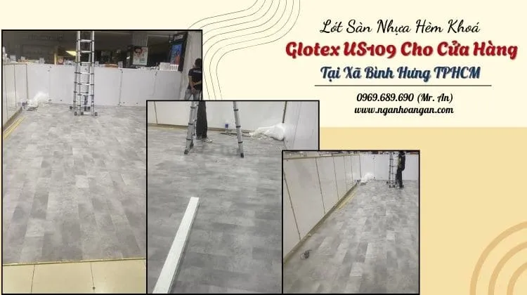 Lót Sàn Nhựa Hèm Khoá Glotex US109 Cho Cửa Hàng Tại Xã Bình Hưng