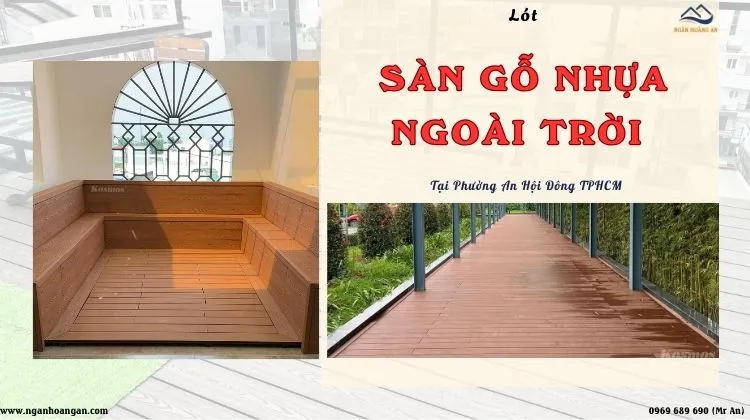 Lót Sàn Gỗ Nhựa Ngoài Trời Cho Ngoại Thất Tại Phường An Hội Đông TPHCM