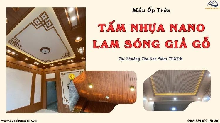 Mẫu Ốp Trần Nano - Lam Sóng Nhựa Bền, Đẹp Phường Tân Sơn Nhất TPHCM Mẫu Ốp Trần Nano - Lam Sóng Nhựa Bền, Đẹp Phường Tân Sơn Nhất TPHCM