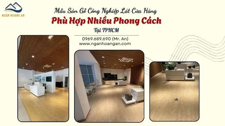 Mẫu Sàn Gỗ Công Nghiệp Lát Cửa Hàng Phù Hợp Nhiều Phong Cách Tại TPHCM