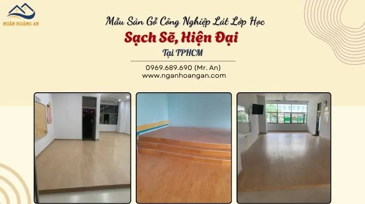 Mẫu Sàn Gỗ Công Nghiệp Lát Lớp Học Sạch Sẽ, Hiện Đại Tại TPHCM Mẫu Sàn Gỗ Công Nghiệp Lát Lớp Học Sạch Sẽ, Hiện Đại Tại TPHCM