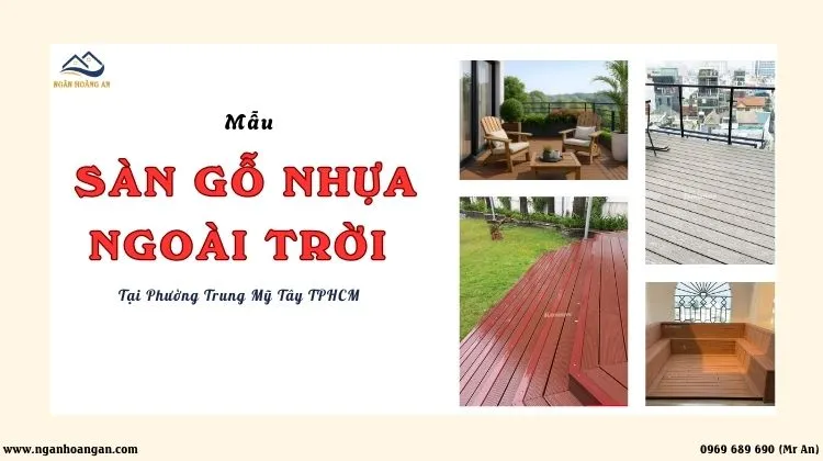 Mẫu Sàn Gỗ Nhựa Ngoài Trời Chất Lượng Tại Phường Trung Mỹ Tây TPHCM