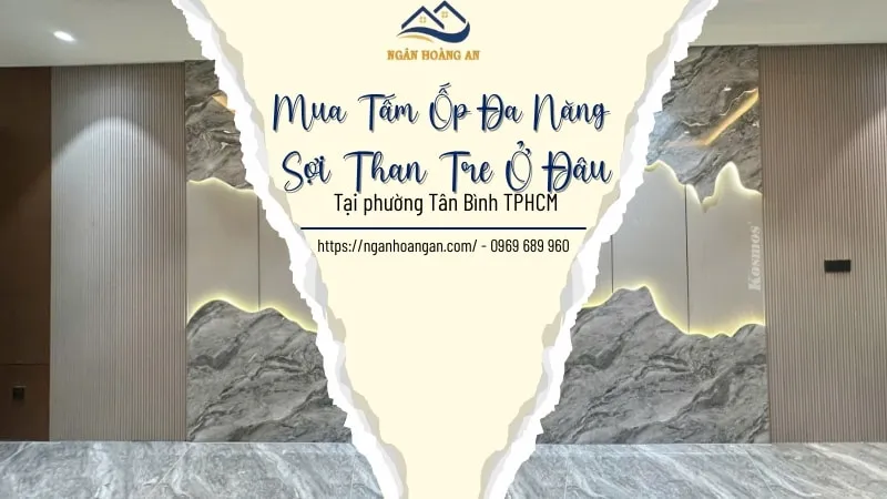 Mua Tấm Ốp Đa Năng Sợi Than Tre Ở Đâu Tại Phường Tân Bình TPHCM?