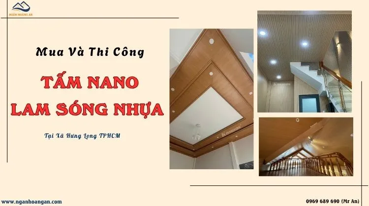 Mua Và Thi Công Nhựa Nano Và Lam Sóng Giá Rẻ Tại Xã Hưng Long TPHCM