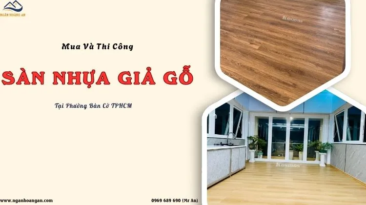 Mua Và Thi Công Sàn Nhựa Giả Gỗ Uy Tín Tại Phường Bàn Cờ TPHCM