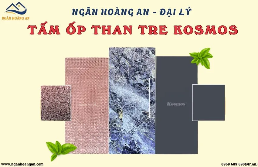 Ngân Hoàng An - Đại Lý Tấm Ốp Than Tre Kosmos Tại TPHCM, Đồng Nai
