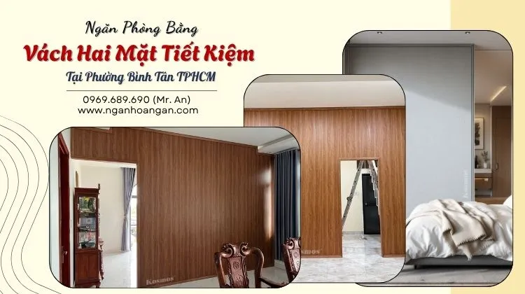 Ngăn Phòng Bằng Vách Hai Mặt Tiết Kiệm Tại Phường Bình Tân TPHCM