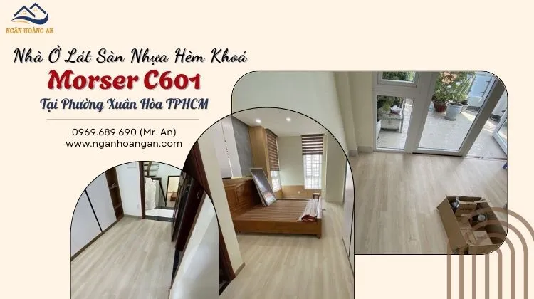 Nhà Ở Lát Sàn Nhựa Hèm Khoá Morser C601 Tại Phường Xuân Hòa