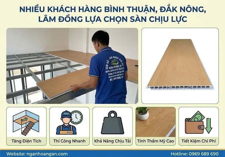 Nhiều Khách Hàng Bình Thuận, Đắk Nông, Lâm Đồng Lựa Chọn Sàn Chịu Lực