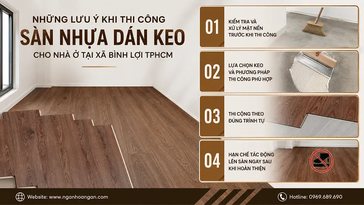 Những Lưu Ý Khi Thi Công Sàn Nhựa Dán Keo Cho Nhà Ở Tại Xã Bình Lợi TPHCM