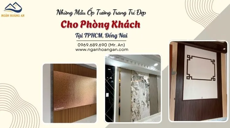 Những Mẫu Ốp Tường Trang Trí Đẹp Cho Phòng Khách Tại TPHCM, Đồng Nai