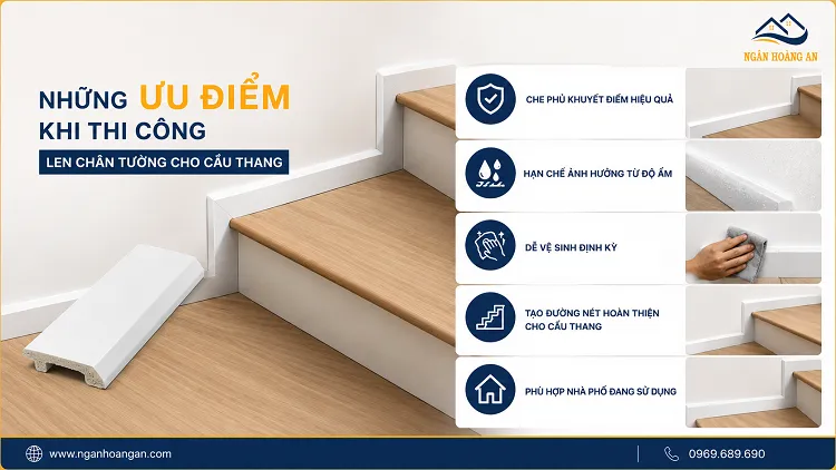Những Ưu Điểm Khi Thi Công Len Chân Tường Cho Cầu Thang