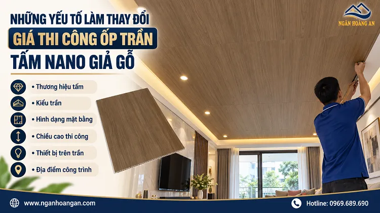 Những Yếu Tố Làm Thay Đổi Giá Thi Công Ốp Trần Tấm Nano Giả Gỗ Những Yếu Tố Làm Thay Đổi Giá Thi Công Ốp Trần Tấm Nano Giả Gỗ
