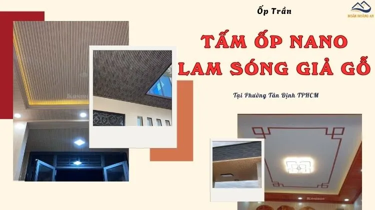 Ốp Trần Nhựa Nano - Lam Sóng Chuyên Nghiệp Tại Phường Tân Định TPHCM