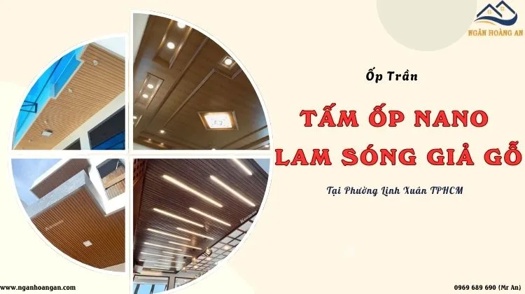 Ốp Trần Tấm Nano - Lam Sóng Giả Gỗ Chất Lượng Phường Linh Xuân TPHCM Ốp Trần Tấm Nano - Lam Sóng Giả Gỗ Chất Lượng Phường Linh Xuân TPHCM