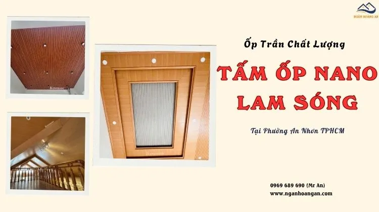 Ốp Trần Tấm Nano, Lam Sóng Nhựa Đẹp – Chất Lượng Phường An Nhơn TPHCM