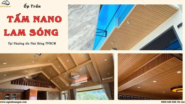 Ốp Trần Tấm Nano, Lam Sóng Nhựa Uy Tín Tại Phường An Phú Đông TPHCM