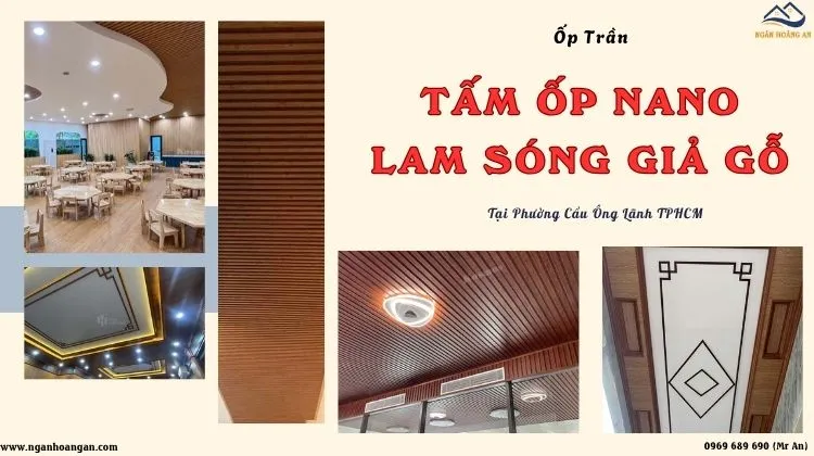 Ốp Trần Tấm Nano Và Lam Sóng Giả Gỗ Giá Rẻ Phường Cầu Ông Lãnh TPHCM