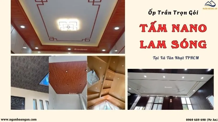 Ốp Trần Trọn Gói Nhựa Nano Giả Gỗ, Lam Sóng Tại Xã Tân Nhựt TPHCM