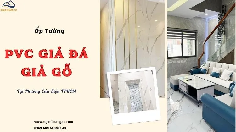 Ốp Tường Bằng Tấm Nhựa PVC Giả Đá, Giả Gỗ Tại Phường Cầu Kiệu TPHCM