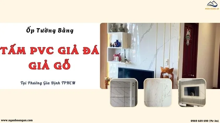 Ốp Tường Bằng Tấm PVC Giả Đá, Giả Gỗ Uy Tín Tại Phường Gia Định TPHCM