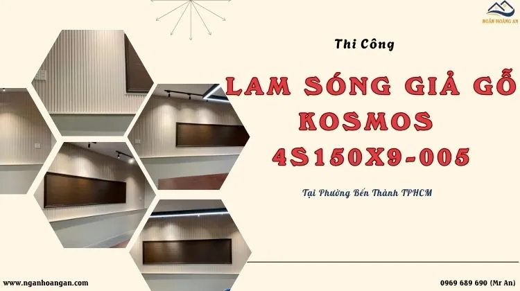 Thi Công Lam Sóng Giả Gỗ Kosmos 4S150X9-005 Tại Phường Bến Thành TPHCM