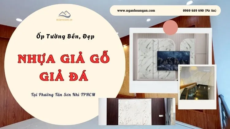 Ốp Tường Nhựa Giả Gỗ, Giả Đá Bền, Đẹp Tại Phường Tân Sơn Nhì TPHCM