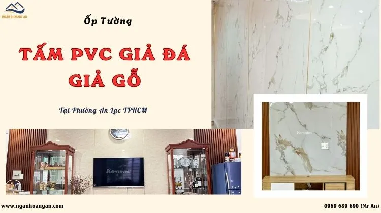 Ốp Tường PVC Giả Gỗ, Giả Đá – Đơn Vị Uy Tín Tại Phường An Lạc TPHCM Ốp Tường PVC Giả Gỗ, Giả Đá – Đơn Vị Uy Tín Tại Phường An Lạc TPHCM