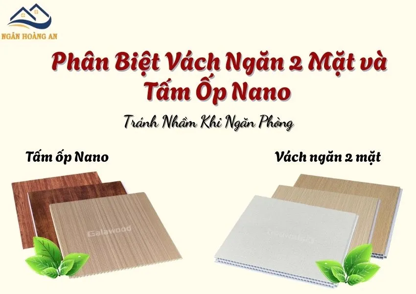 Phân Biệt Vách Ngăn 2 Mặt và Tấm Ốp Nano – Tránh Nhầm Khi Ngăn Phòng