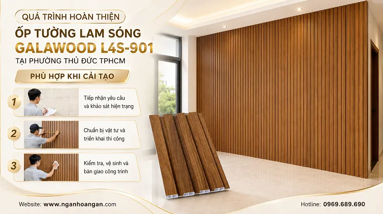 Quá Trình Hoàn Thiện Ốp Tường Lam Sóng Galawood L4S-901 Tại Phường Thủ Đức TPHCM