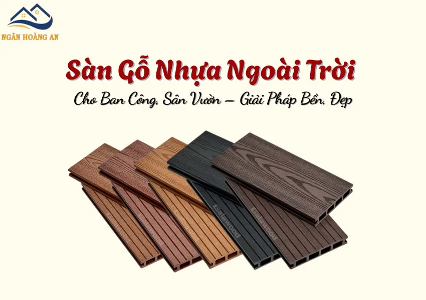 Sàn Gỗ Nhựa Ngoài Trời Cho Ban Công, Sân Vườn – Giải Pháp Bền, Đẹp