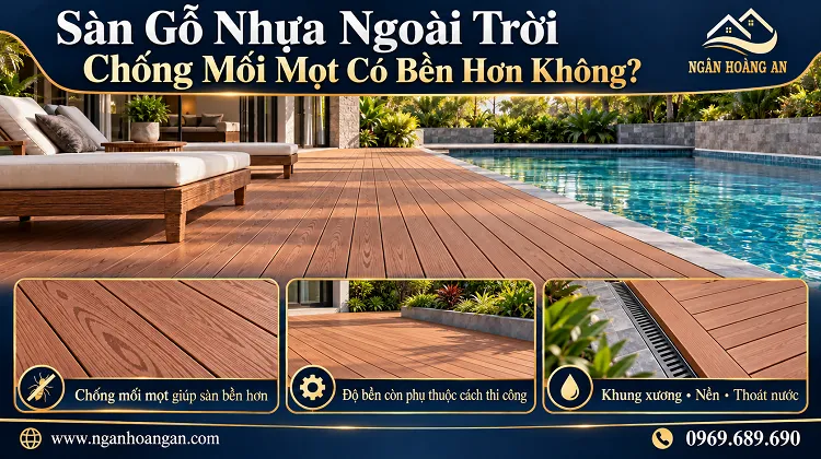 Sàn Gỗ Nhựa Ngoài Trời Chống Mối Mọt Có Bền Hơn Không?