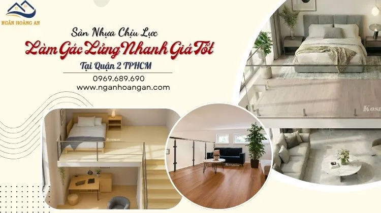 Sàn Nhựa Chịu Lực  Làm Gác Lửng Nhanh Giá Tốt Tại Quận 2 TPHCM