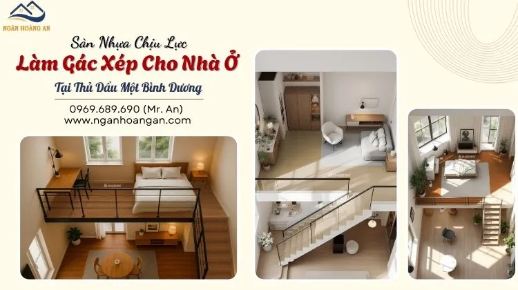 Sàn Nhựa Chịu Lực Làm Gác Xép Cho Nhà Ở Tại Thủ Dầu Một Bình Dương