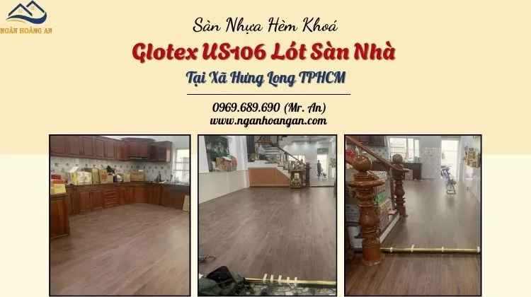 Sàn Nhựa Hèm Khoá Glotex US106 Lót Sàn Nhà Tại Xã Hưng Long