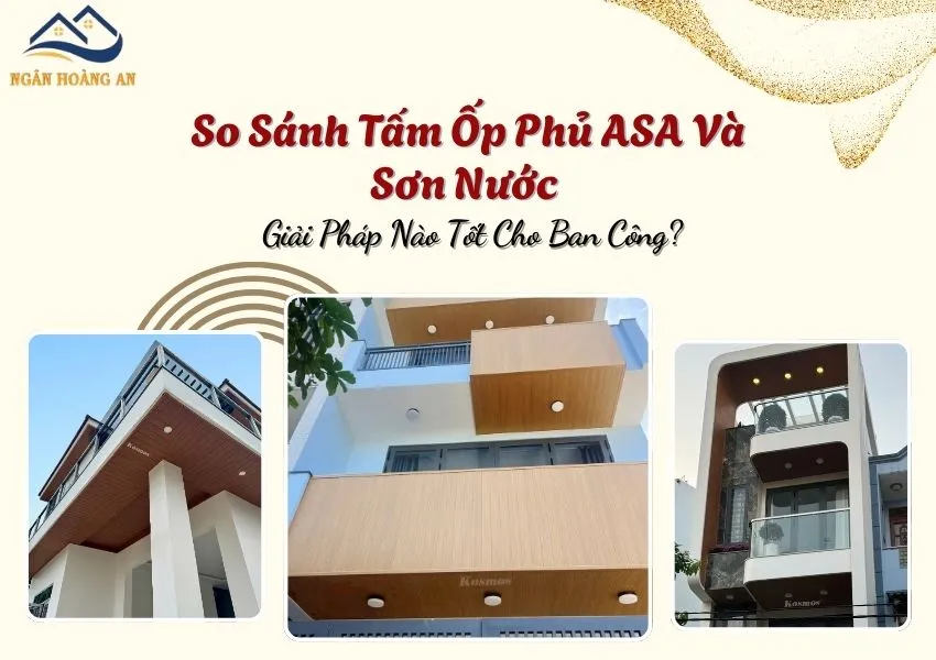 So Sánh Tấm Ốp Phủ ASA Và Sơn Nước – Giải Pháp Nào Tốt Cho Ban Công?