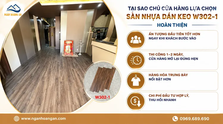 Tại Sao Chủ Cửa Hàng Lựa Chọn Sàn Nhựa Dán Keo W302-1