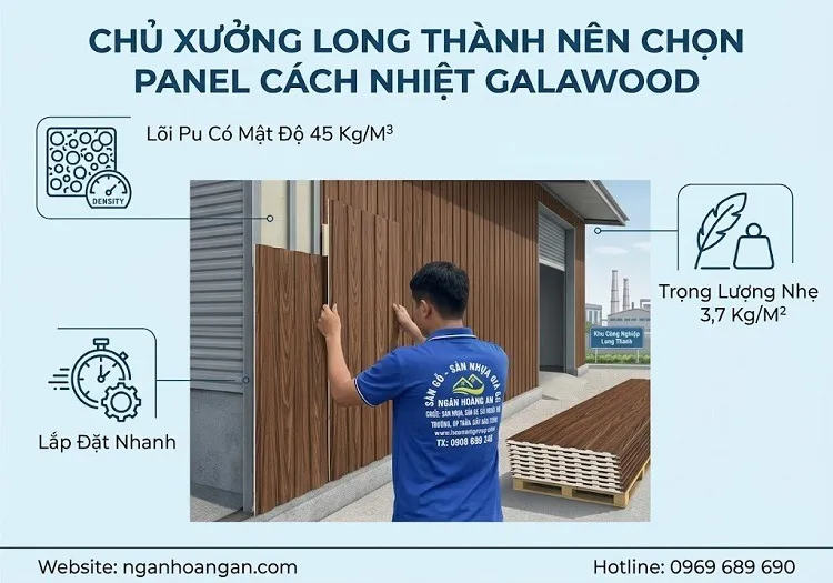 Tại Sao Chủ Xưởng Long Thành Nên Chọn Panel Cách Nhiệt Galawood?