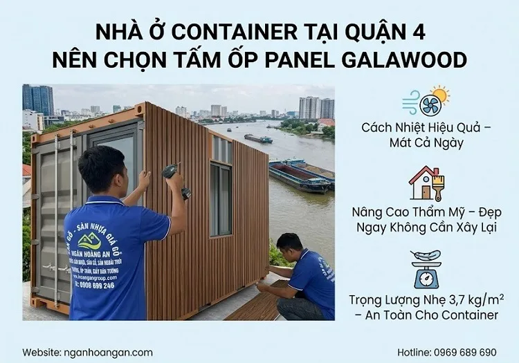 Tại Sao Nhà Ở Container Tại Quận 4 Nên Chọn Tấm Ốp Panel Galawood?