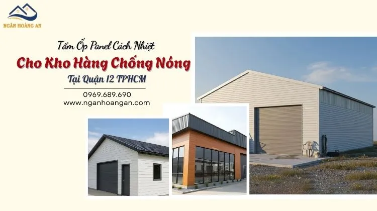 Tấm Ốp Panel Cách Nhiệt Cho Kho Hàng Chống Nóng Tại Quận 12 TPHCM