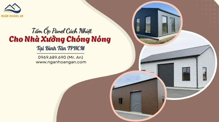Tấm Ốp Panel Cách Nhiệt Cho Nhà Xưởng Chóng Nóng Tại Bình Tân TPHCM
