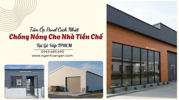 Tấm Ốp Panel Cách Nhiệt Chống Nóng Cho Nhà Tiền Chế Tại Gò Vấp TPHCM