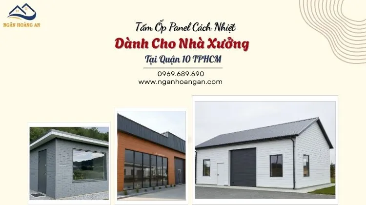 Tấm Ốp Panel Cách Nhiệt Dành Cho Nhà Xưởng Tại Quận 10 TPHCM