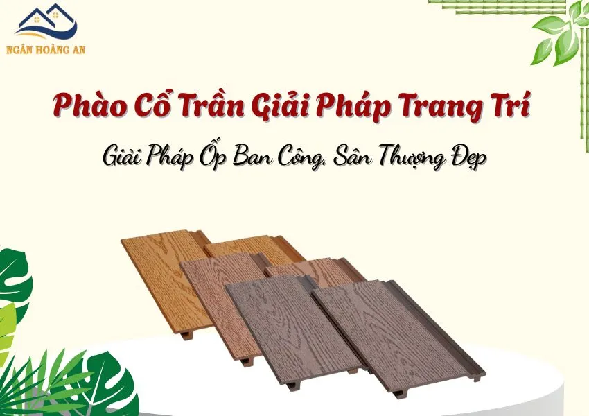 Tấm Ốp Trần Gỗ Nhựa Ngoài Trời Giải Pháp Ốp Ban Công, Sân Thượng Đẹp