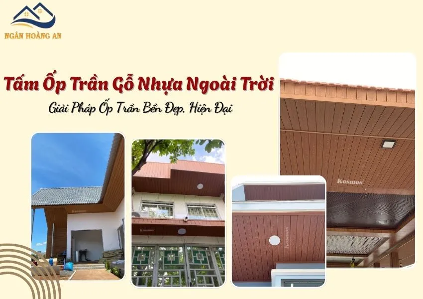 Tấm Ốp Trần Gỗ Nhựa Ngoài Trời – Giải Pháp Ốp Trần Bền Đẹp, Hiện Đại