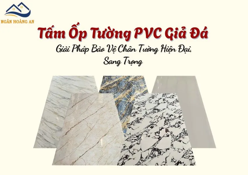 Tấm Ốp Tường PVC Giả Đá – Giải Pháp Bảo Vệ Chân Tường Hiện Đại